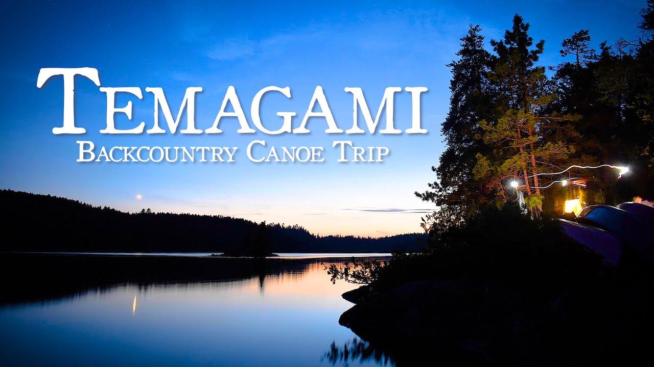 8 Days in the Wild Temagami Backcountry