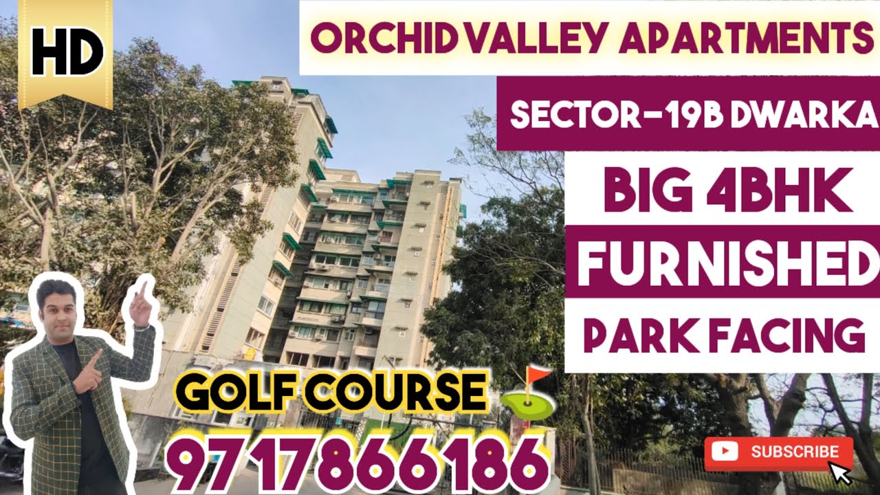 ORCHID VALLEY APARTMENTS SECTOR-19B DWARKA || FURNISHED 4BHK FLAT || @PropertyPandit CALL 9717866186