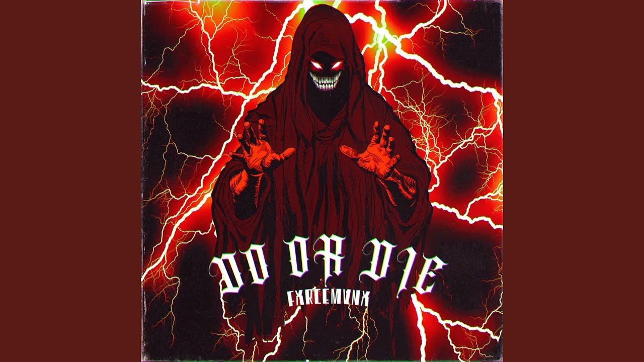 DO OR DIE
