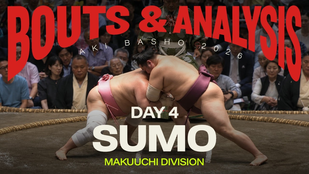 GRAND SUMO: Day 4 of the September 2026 Aki Basho Tournament | Makuuchi Division