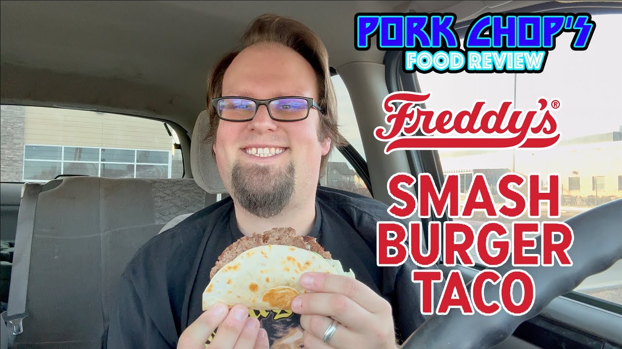 Pork Chop's Food Review: Freddy's Smash Burger Taco