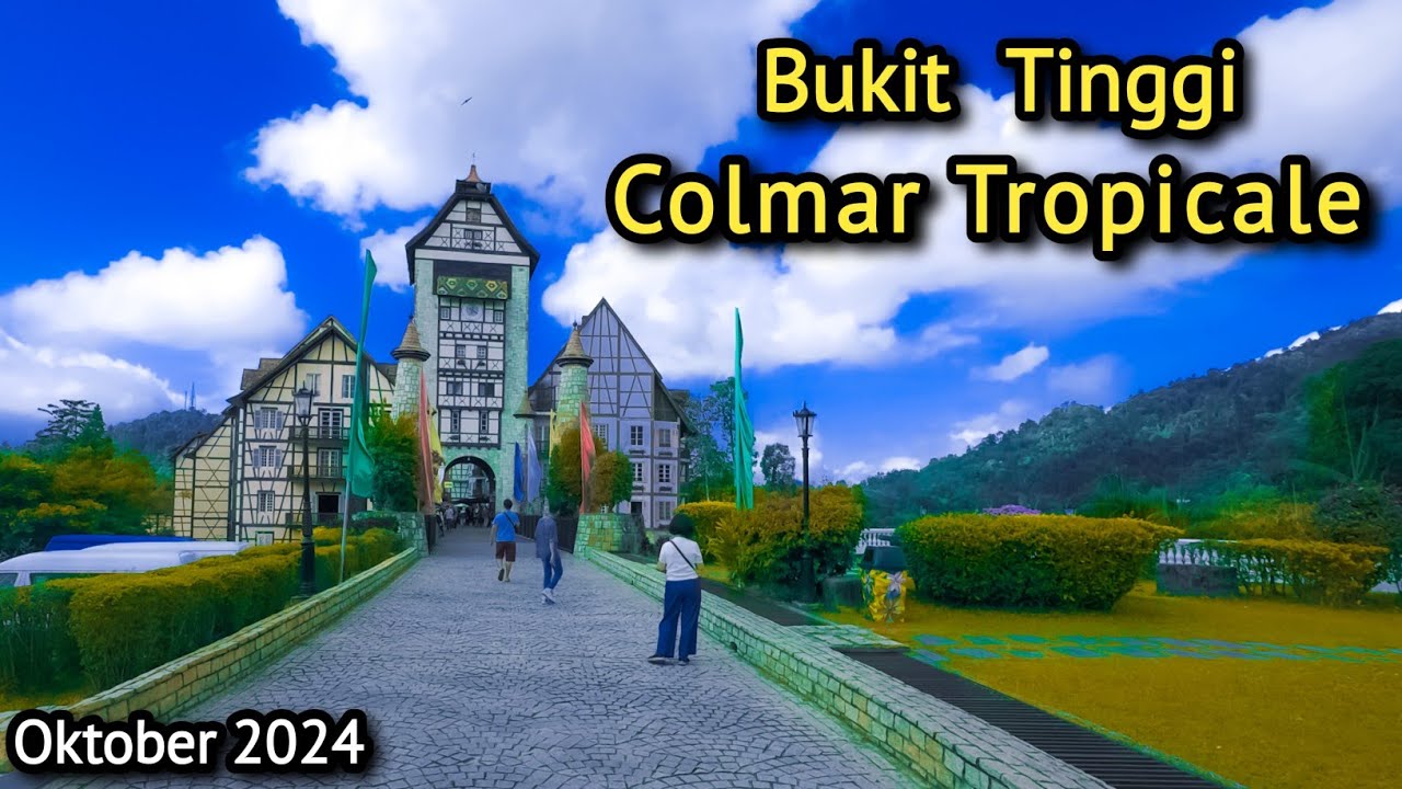 Bukit Tinggi Colmar Tropicale dan Japanese Garden 2024 | tempat menarik berhampiran Genting Highland