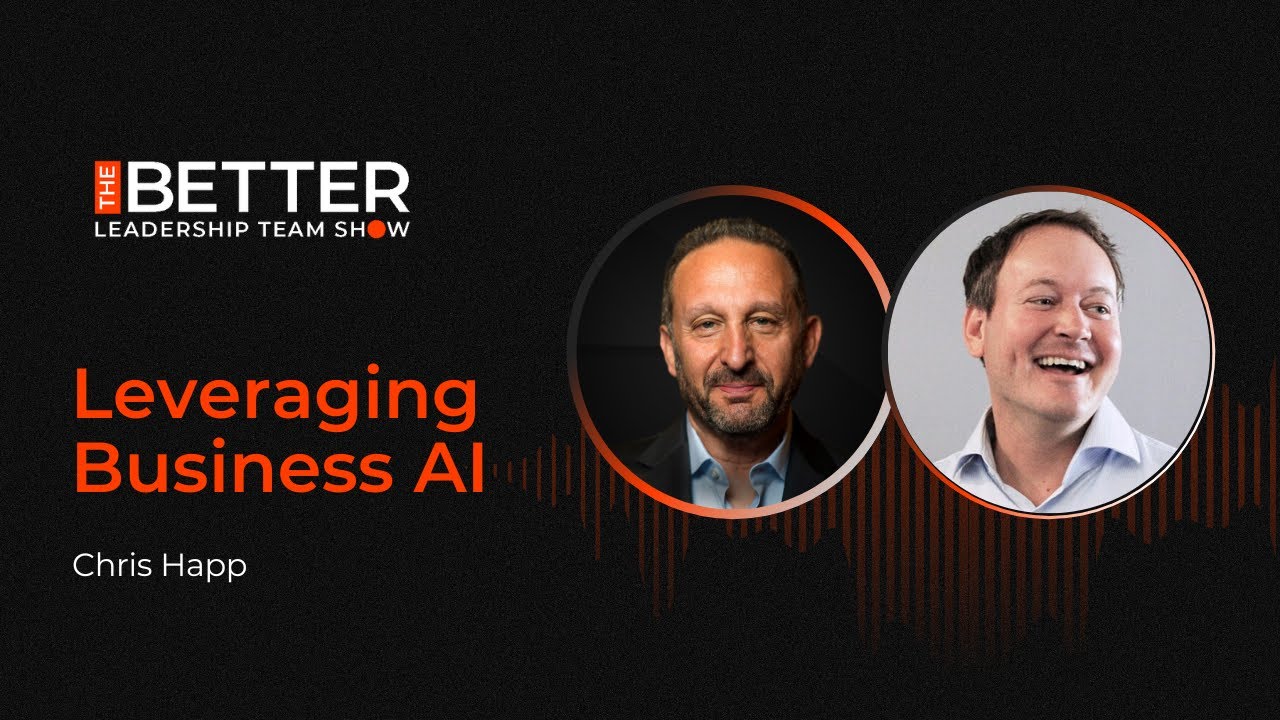 Leveraging Business AI with Chris Happ