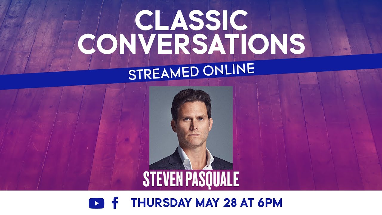Classic Conversations  with Steven Pasquale