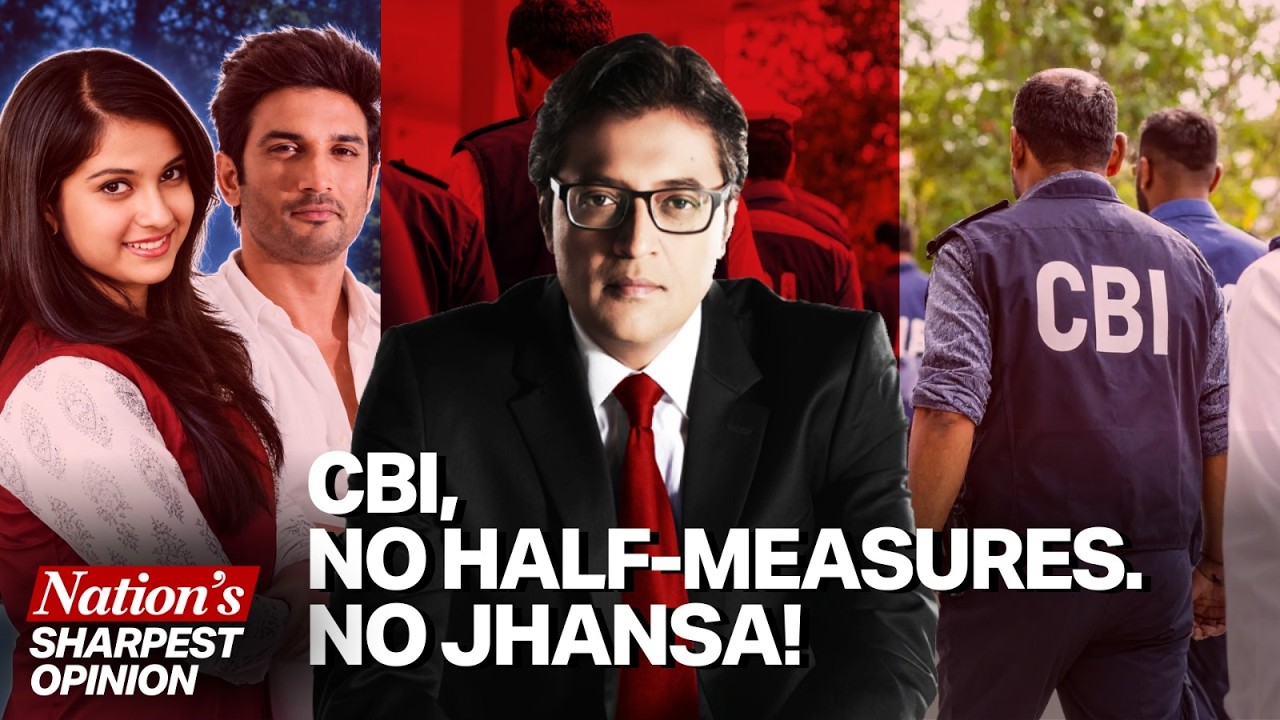 Arnab&rsquo;s Big Demand To CBI: No Management, No Leverage, No Jhansa, Reopen SSR Case