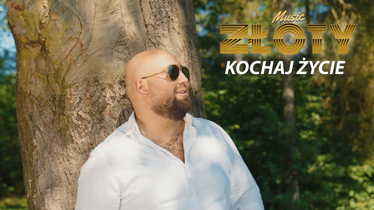 ZŁOTY - Kochaj Życie (Official Video)