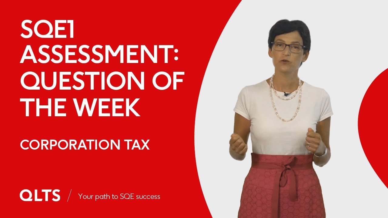 SQE1 Assessment – Question of the Week: Corporation Tax (Losses)