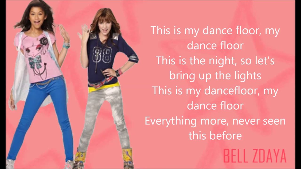 Bella Thorne & Zendaya - This Is My Dancefloor [Lyrics HD]
