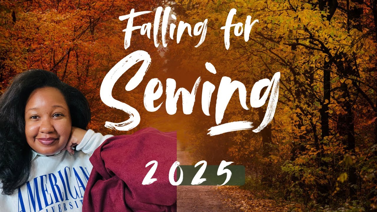 🍁Sew a Fall Capsule Wardrobe with Me! | Falling for Sewing 2025 #fallingforsewing