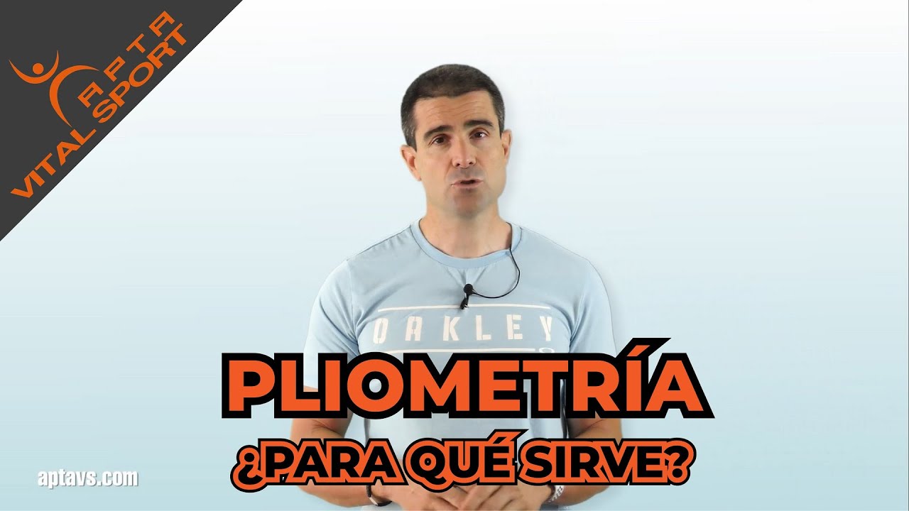 PLIOMETR&Iacute;A. &iquest;Qu&eacute; es y para qu&eacute; sirve?