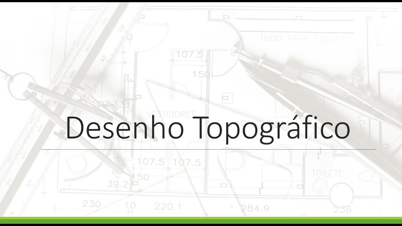 DESENHO TÉCNICO E TOPOGRAFIA - Desenho Topográfico