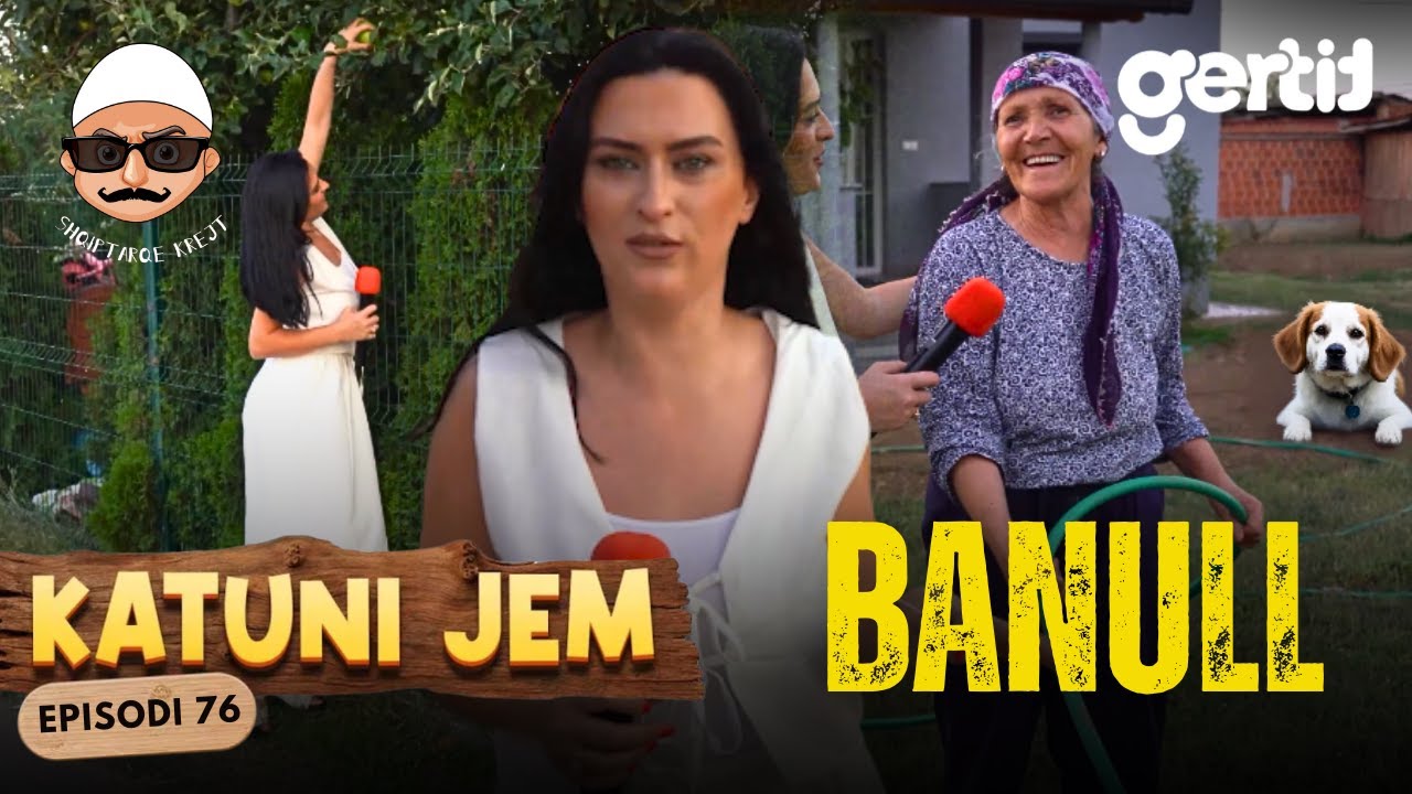 KATUNI JEM – Banull - Nga 4 fise 1,400 banorë, martesa mes veti e ndaluar me Kanun | Episodi 76
