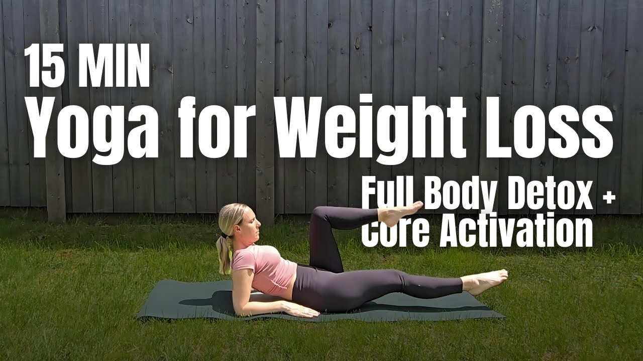 15-Min Yoga for Weight Loss | Full Body Detox + Core Activation
