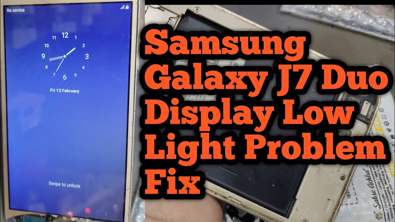 Samsung Galaxy J7 Duo Display Low Light Problem Fix 🔧 | Dim Backlight 100% Solution