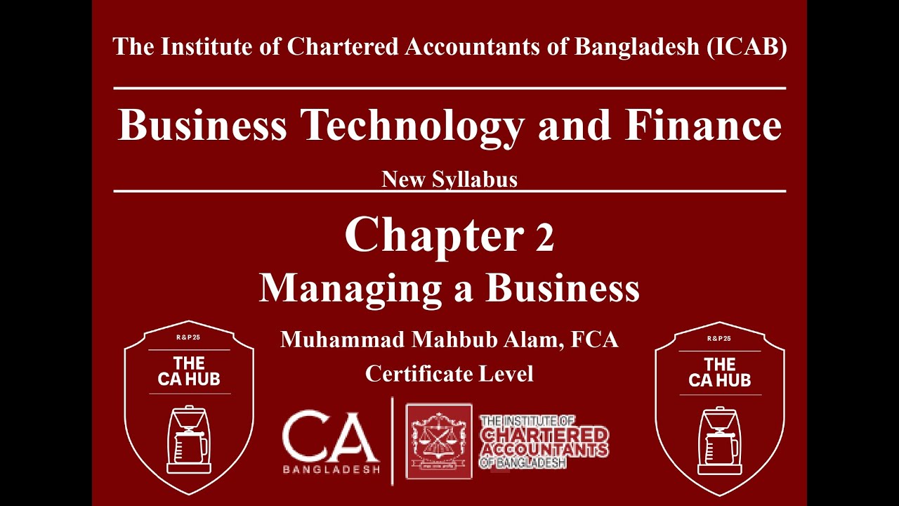 Chapter 2 Managing a Business Business Technology Finance