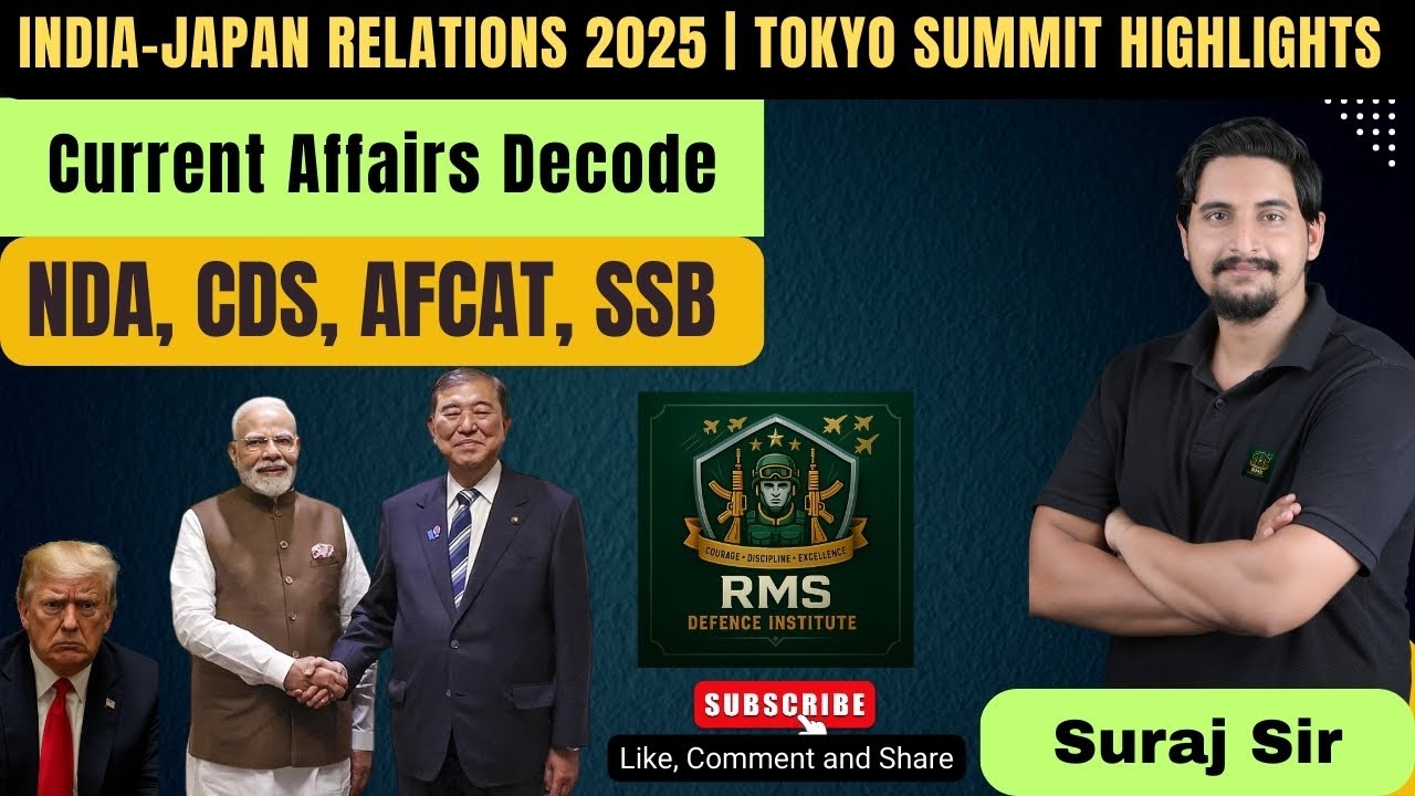 India&ndash;Japan Relations 2025 | Tokyo Summit Highlights | Defence Exam Prep #india #japan
