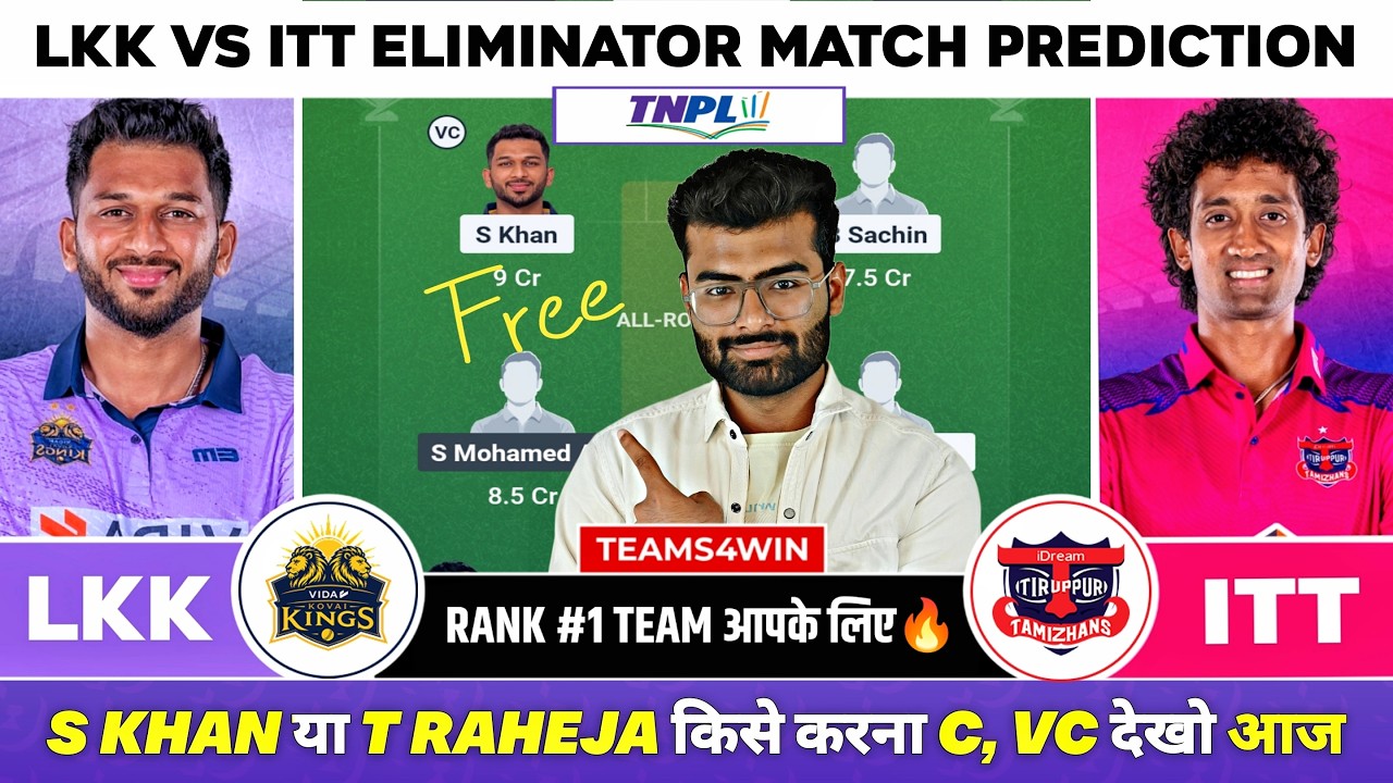 LKK vs ITT Dream11 Team, LKK vs ITT Dream11 Prediction, Vida Kovai Kings vs Idream Tiruppur Live