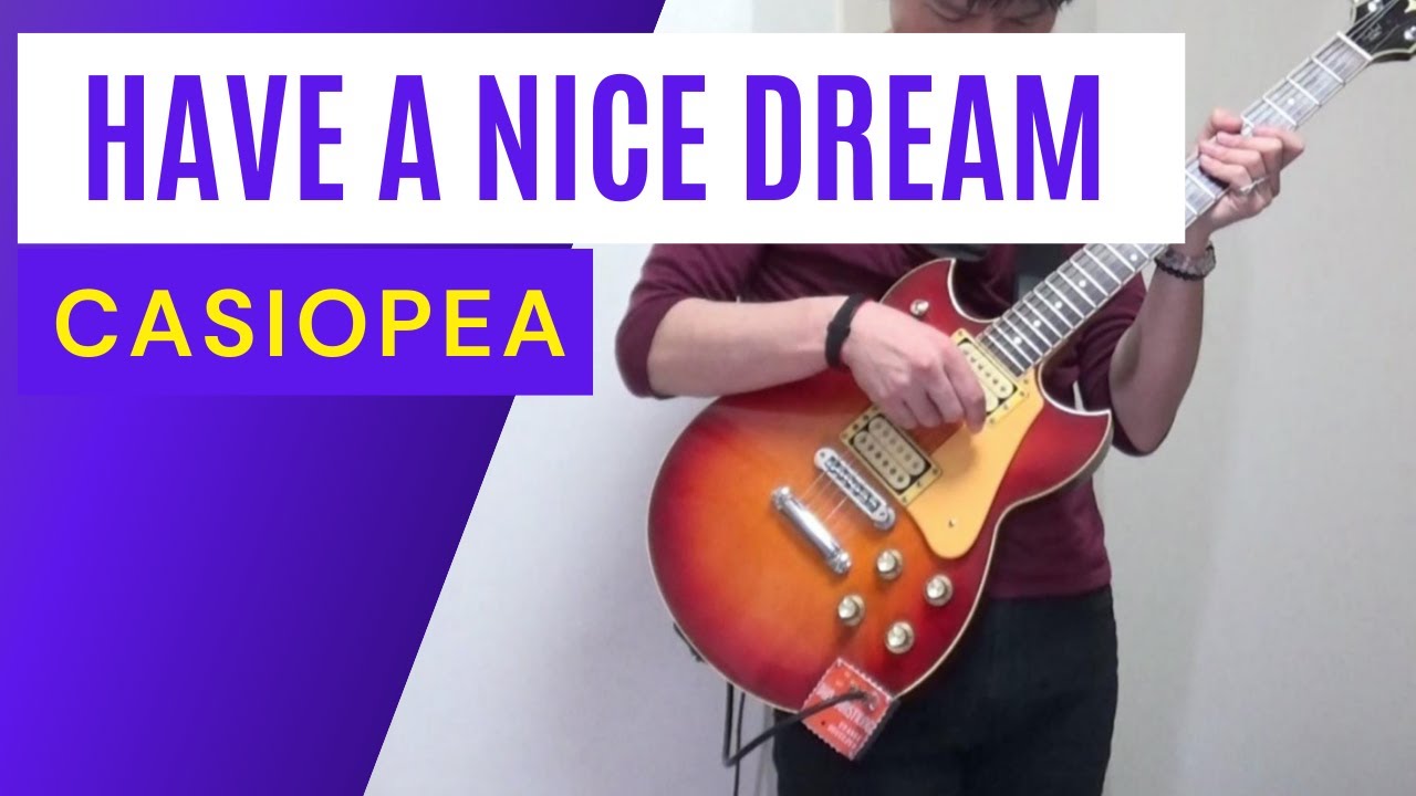 OneMan CASIOPEA - HAVE A NICE DREAM (THUNDER LIVE)