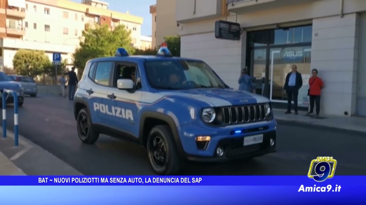 Bat - Nuovi poliziotti ma senza auto, le denuncia del Sap