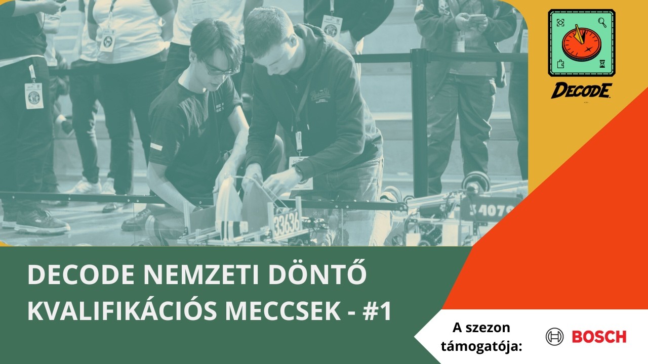 DECODE Nemzeti döntő- Kvalifikációs meccsek (1. kör)