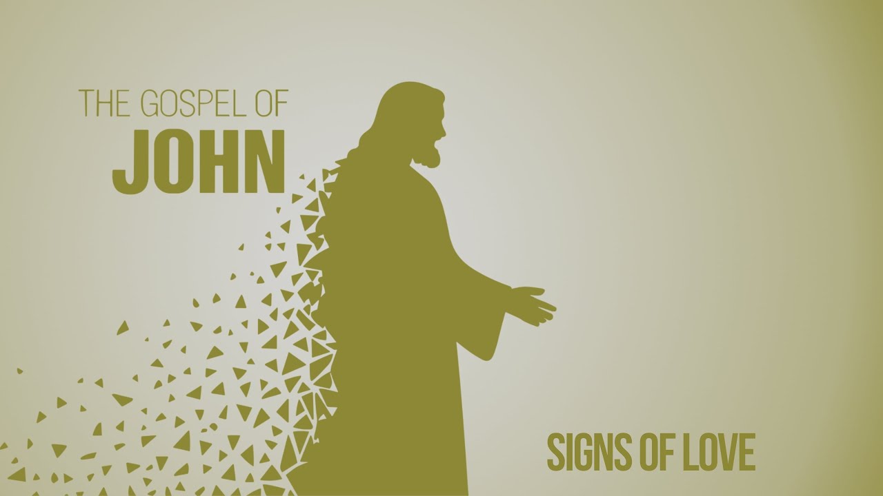 The Gospel of John: Signs of Love | Rev. Nathan Bell