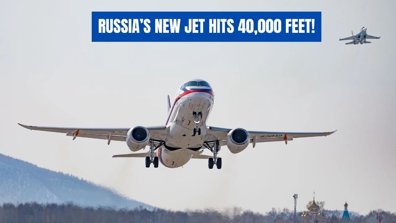 Testing the SJ-100 at 40,000 FT&mdash;How Russia&rsquo;s Jet Performed