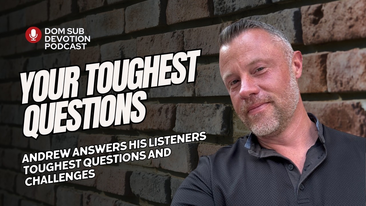 Answering your toughest questions on Dominance, Monogamy, Polyamory, Spirituality and more