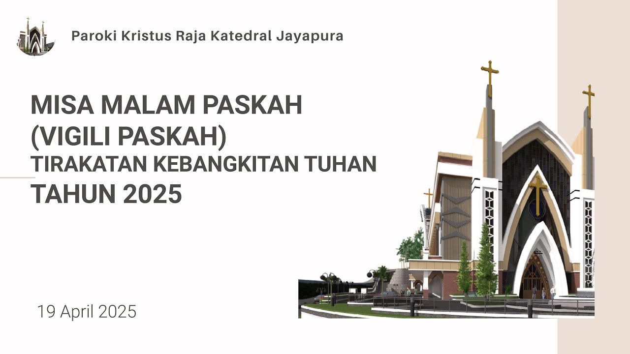 MISA MALAM PASKAH (VIGILI PASKAH) PAROKI KRISTUS RAJA KETEDRAL JAYAPURA