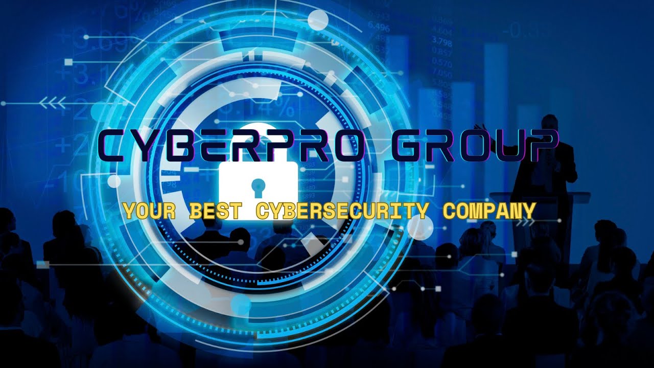 ABOUT CYBERPRO GROUP - LEADING CYBERSECURITY COMPANY FORM CANADA