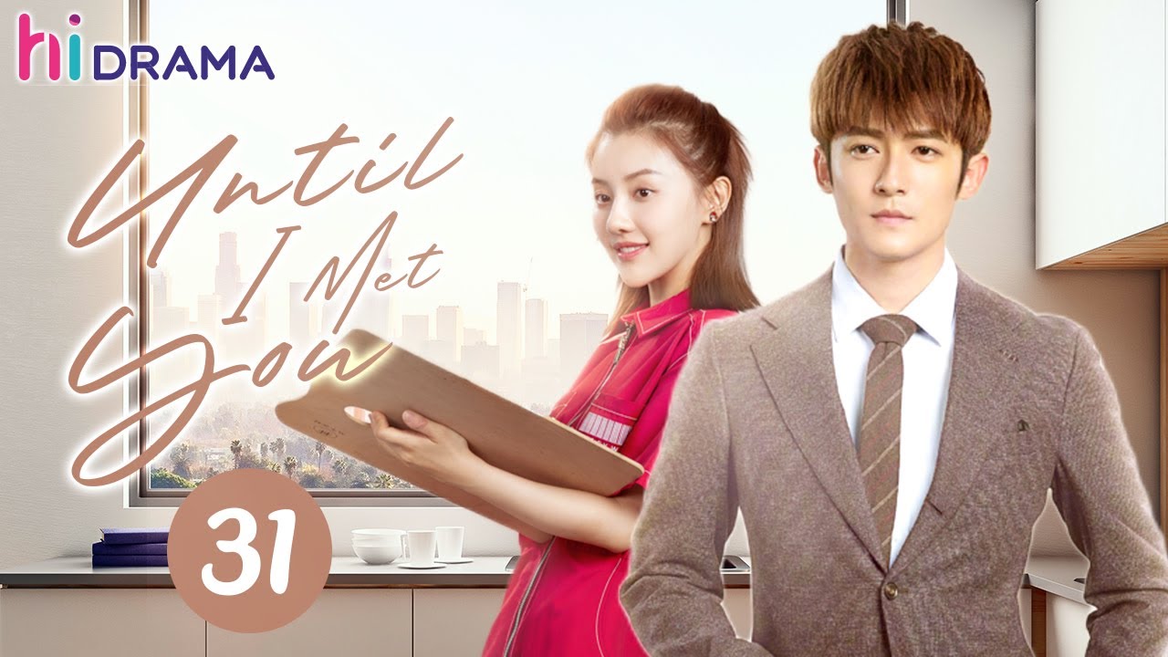 【ENG SUB】EP31 Until I Met You | Overbearing CEO falls for a cute cartoonist💞 | Hidrama