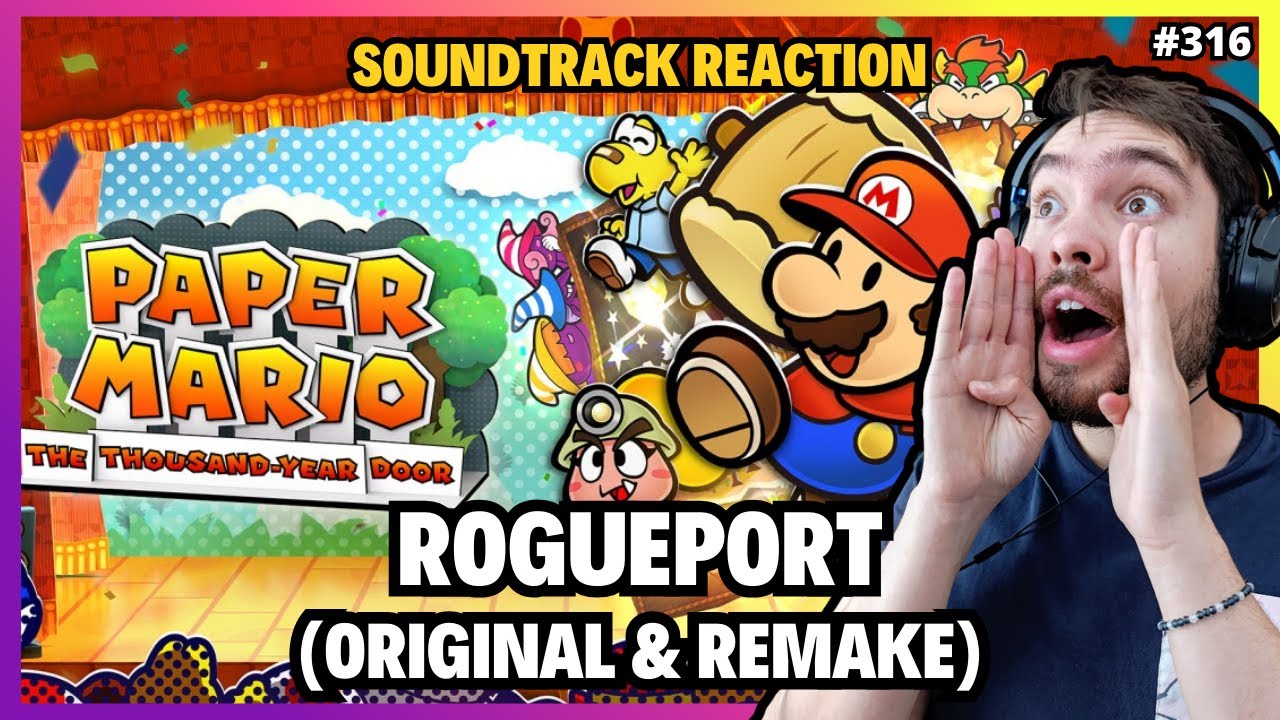 REACTION to Rogueport from Paper Mario: The Thousand-Year Door OST (Original & Remake)