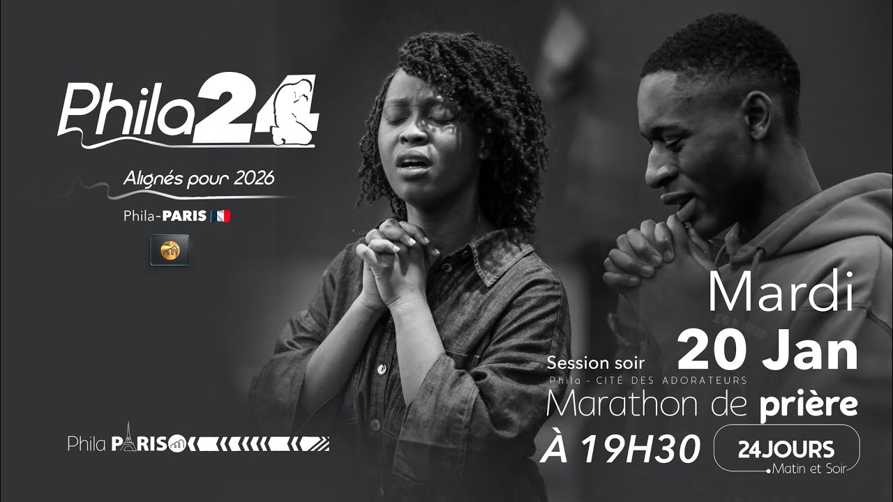 Phila 24 / Marathon de prière / Session du soir - Jour 14