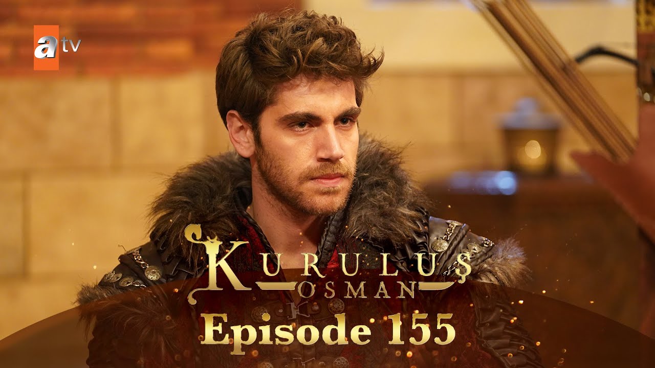 Kurulus Osman Urdu - Season 5 Episode 155