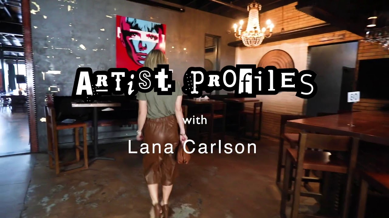 Lana Carlson Artist Profile with Matthew Trujillo
