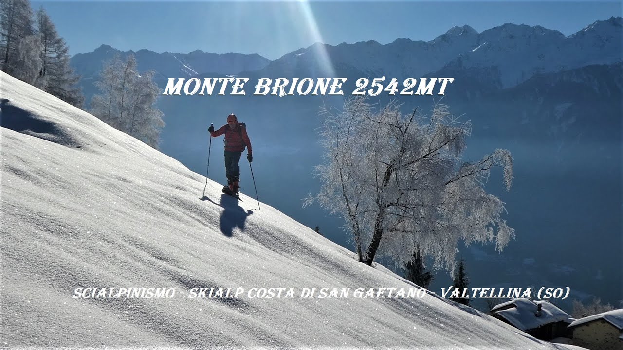 monte BRIONE 2542mt  Scialpinismo Skialp Chiuro Media Valtellina