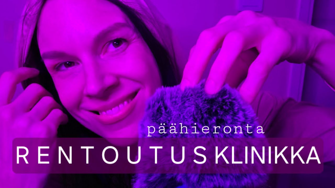 ASMR SUOMI / Rentoutusklinikka - päänahkahieronta ja positiivinen vahvistus!