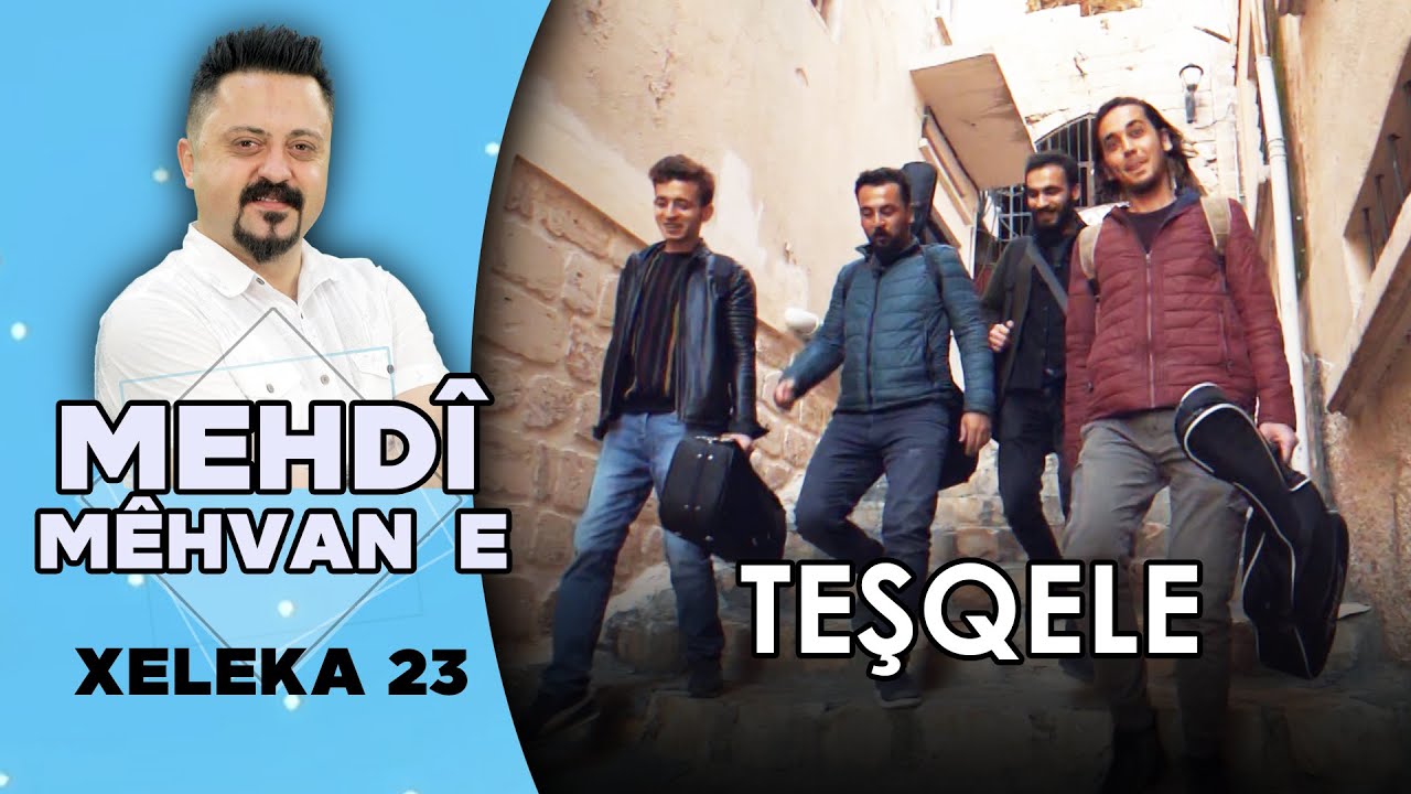 Mehdî Mêhvane - Teşqele | مەهدی مێهڤانە - تەشقەلە