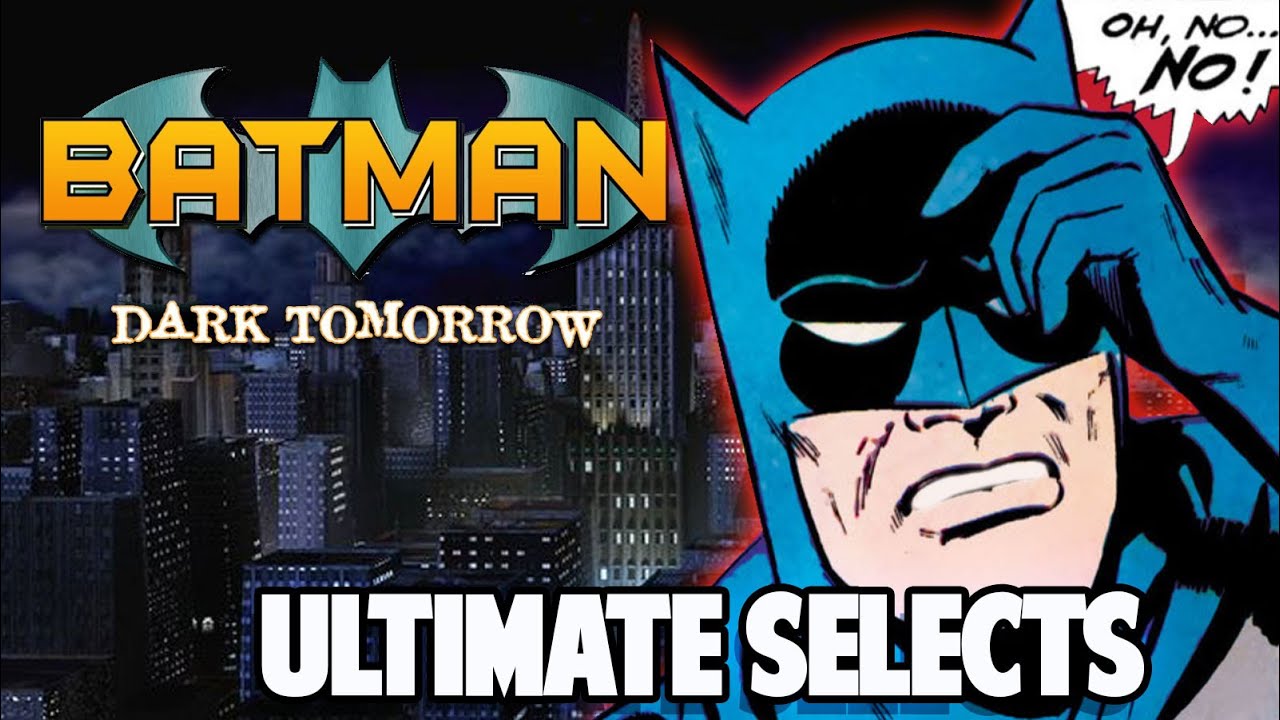 20 Years Later Batman Dark Tomorrow still BAD Mad House! (Ultimate Selects)