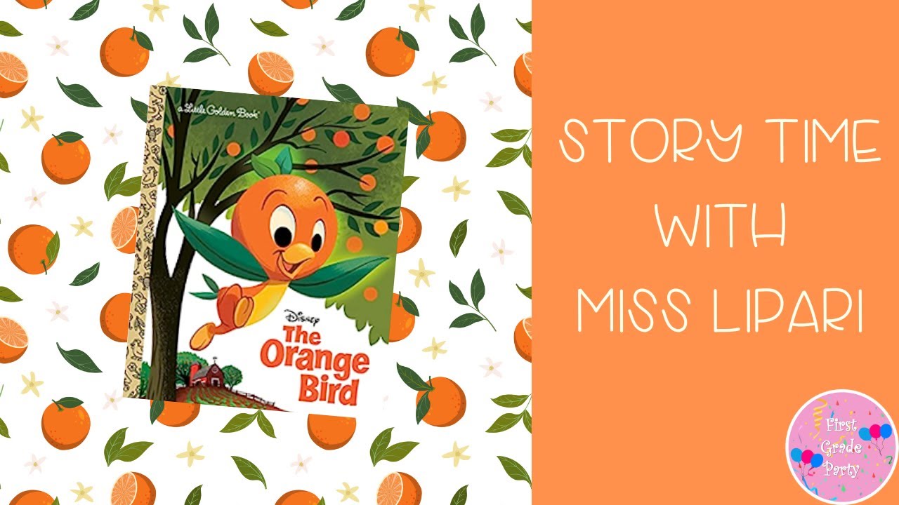 Disney The Orange Bird- Read Aloud