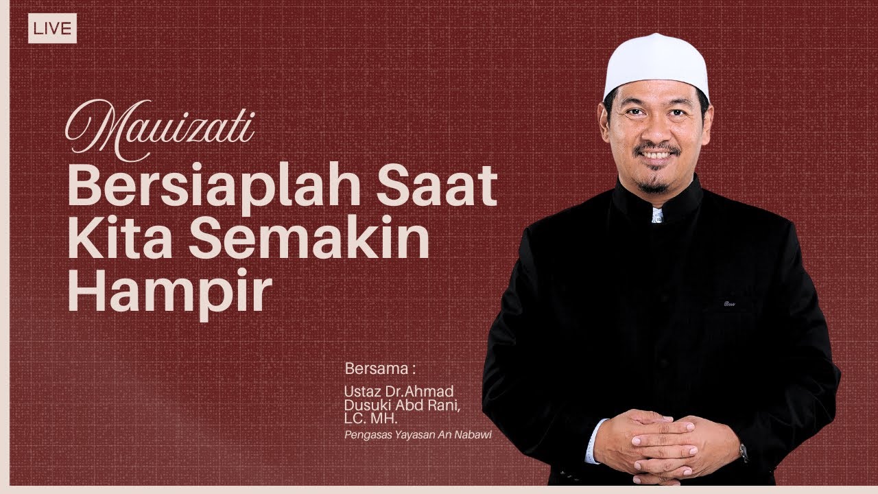 🔴 Doa-doa Untuk Mendapatkan Husnul Khatimah  | Ustaz Dr. Ahmad Dusuki Abd Rani, LC. MH.