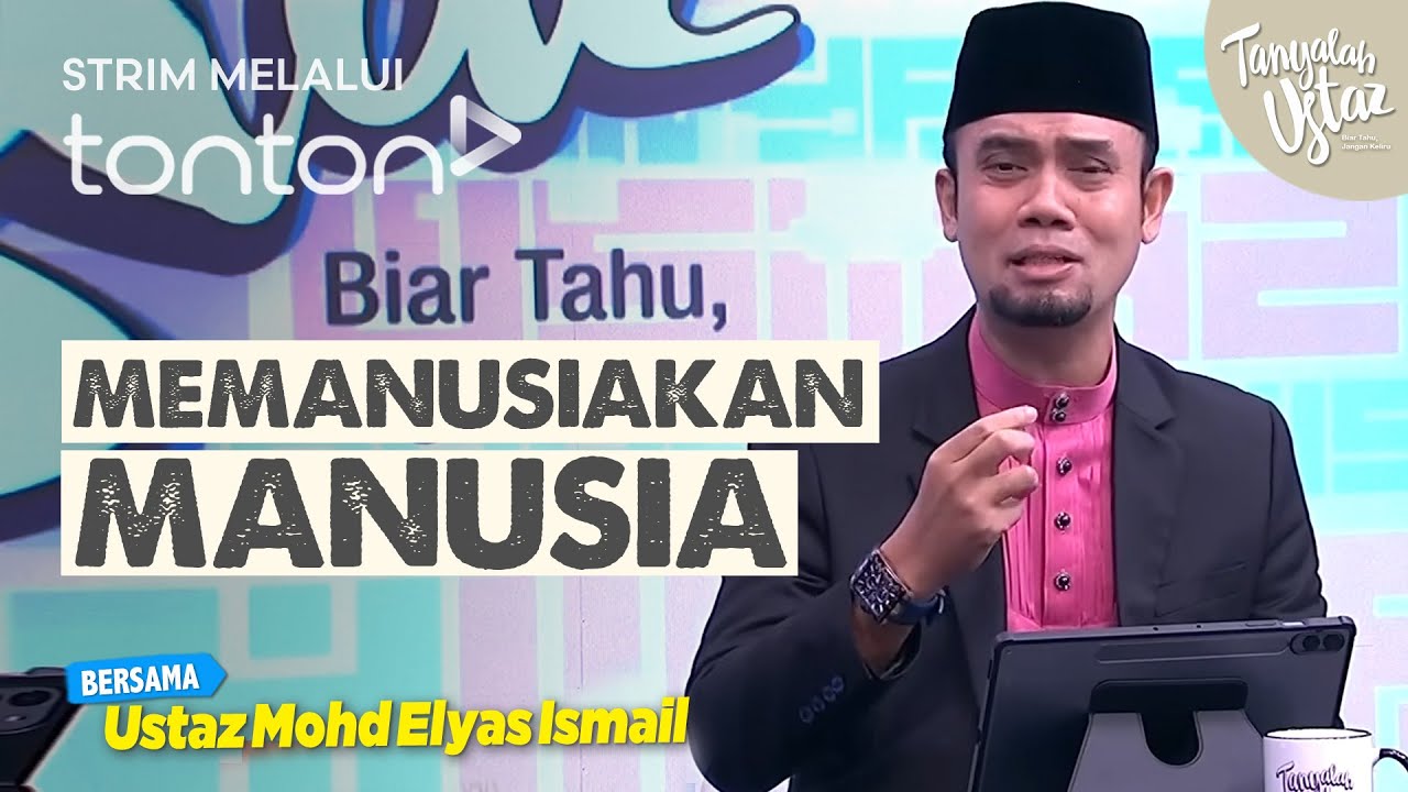 [FULL] Tanyalah Ustaz (2026) | Sun, Feb 8 - Memanusiakan Manusia | Tonton