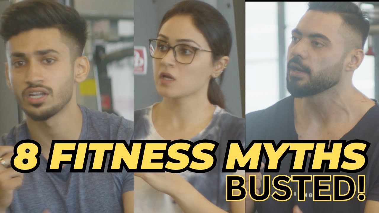 8 FITNESS MYTHS - BUSTED | with @Fitfluencers