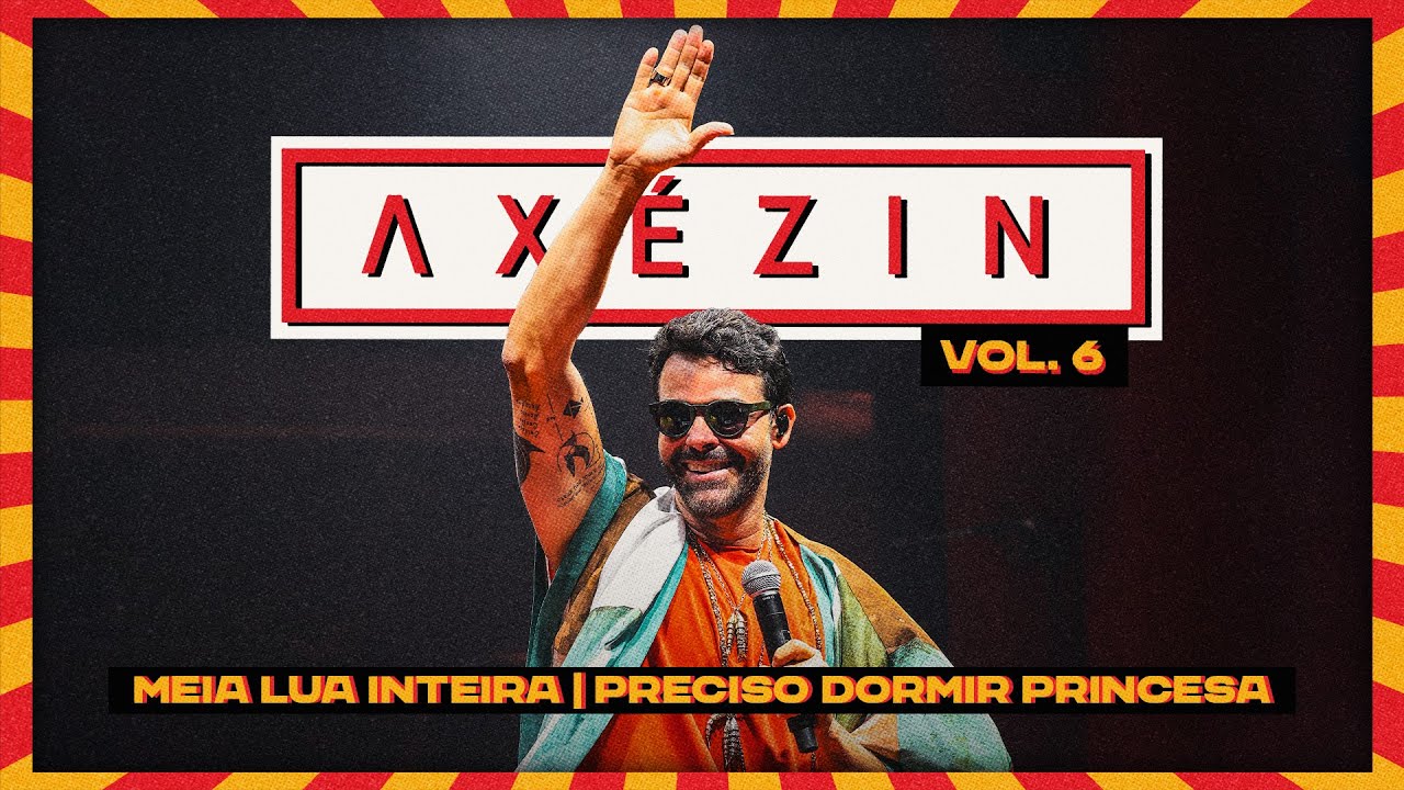 Alexandre Peixe - Axézin Vol. 6 - Meia Lua Inteira / Preciso Dormir Princesa