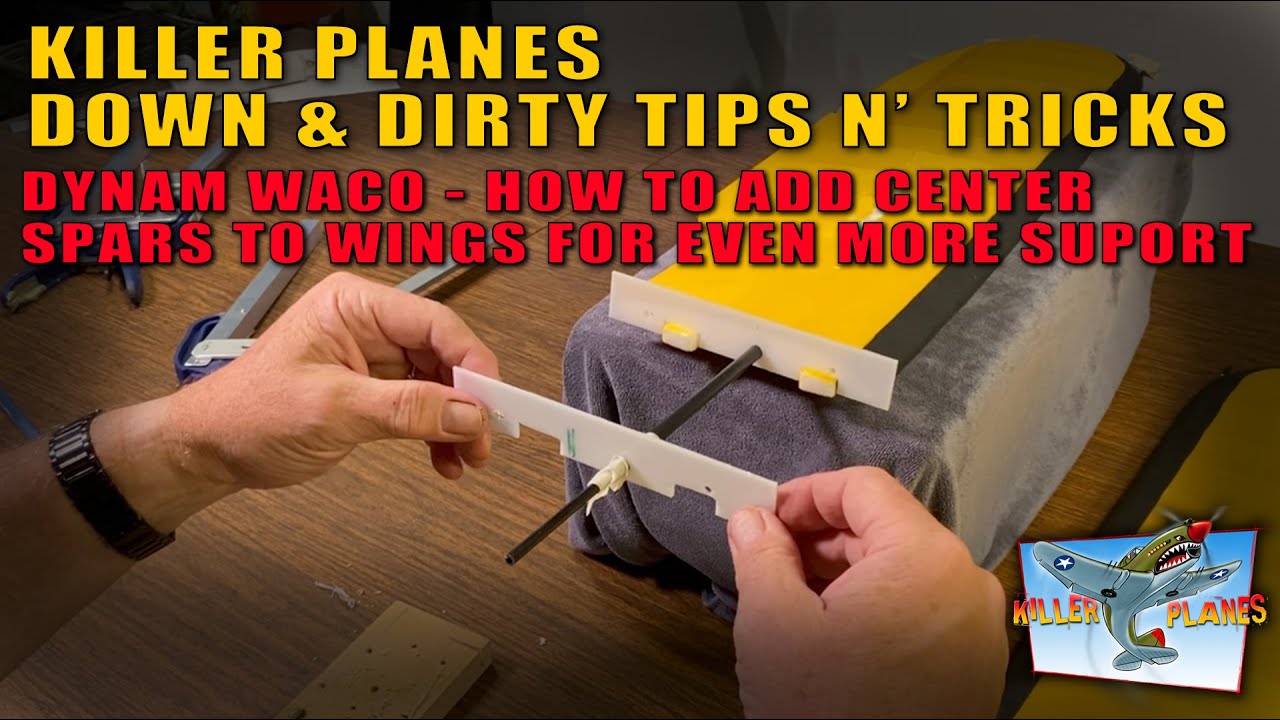 Down & Dirty Tips n’ Tricks - How to Add Center Spars To Wings for Even MORE Support!