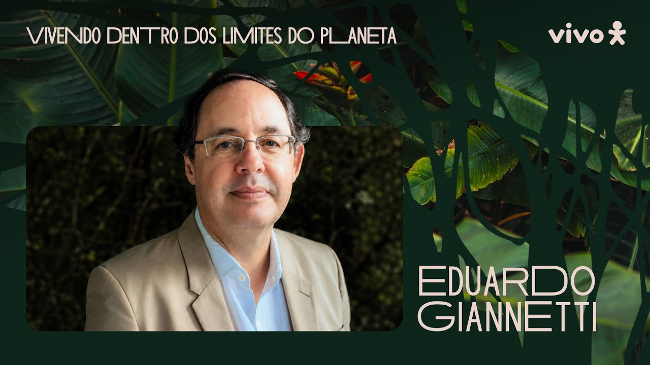 Eduardo Gianetti analisa impactos ambientais do atual sistema econ&ocirc;mico no Encontro Futuro Vivo