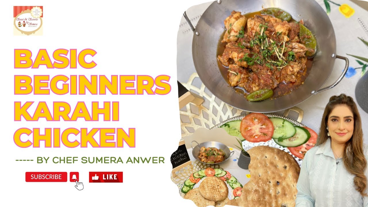 Basic Beginners “ Karahi Chicken “ New Recipe [2023] By Chef Sumera Anwer in Urdu Hindi