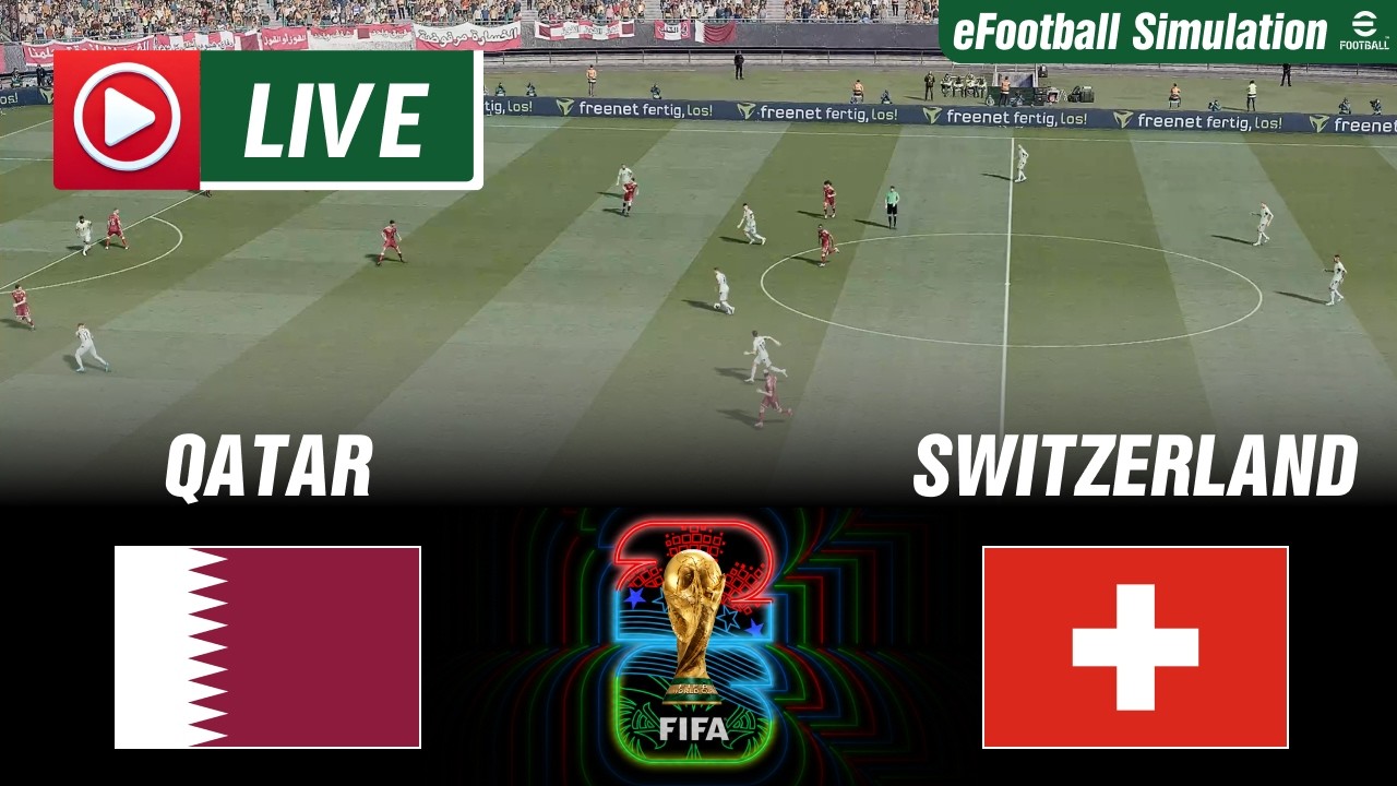 🔴 ⚽ Qatar vs Switzerland LIVE | FIFA World Cup 2026 | Full Match eFootball Simulation