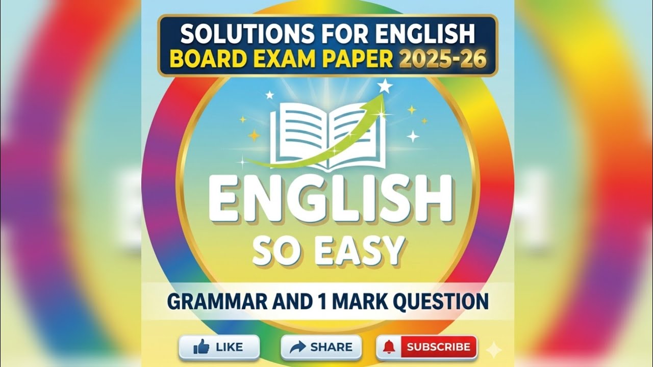 Solutions for English Board Exam Paper 2025-26 | Grammar & 1 Mark Questions Solved!