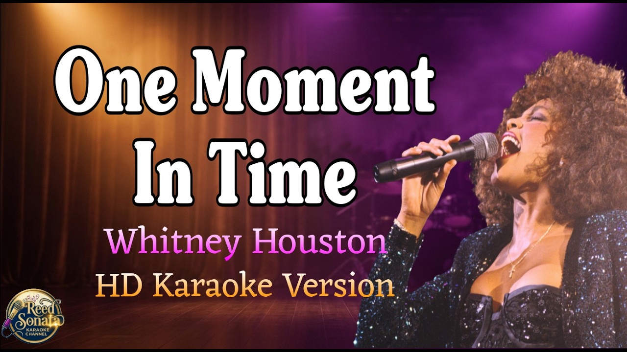 Whitney Houston - One Moment In Time Karaoke Version with Chill Ambience.
