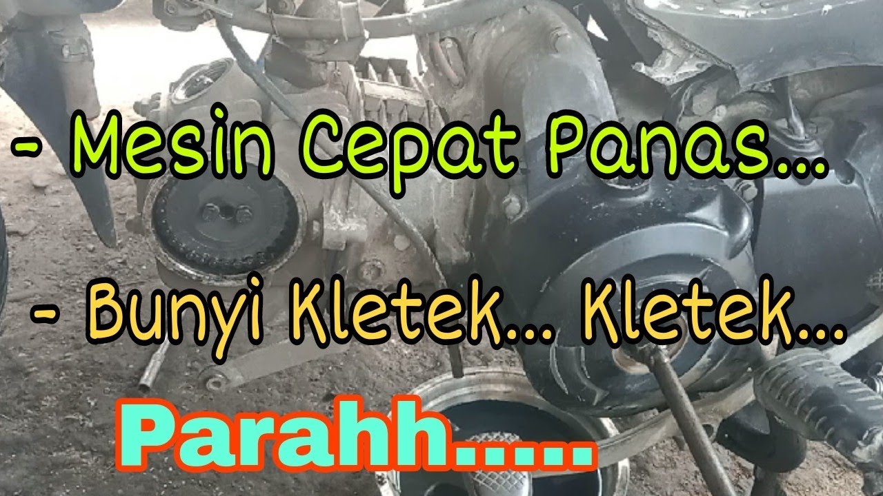 Penyebab Supra Fit , Astrea Grand , C Series Mesin Bunyi Kasar Dan Cepat Panas @Asm Channel